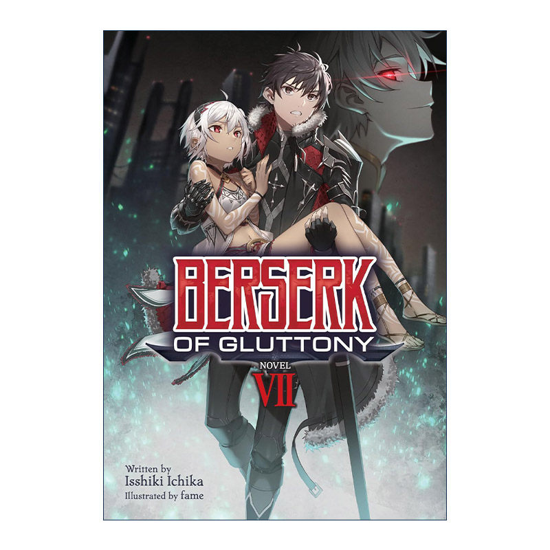 英文原版 Berserk of Gluttony Vol.7 暴食的巴萨卡 暴食的狂战士 卷七 同名动漫轻小说 一色一凛 英文版 进口英语原版书籍