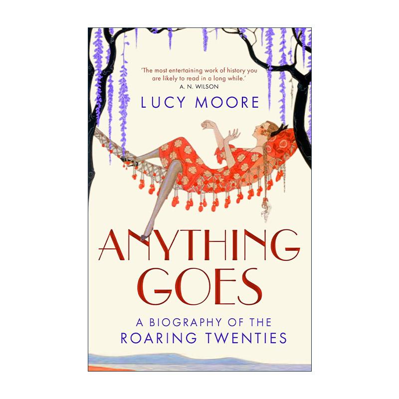 英文原版 Anything Goes 一切皆有可能 咆哮的二十年代传记 英文版 进口英语原版书籍
