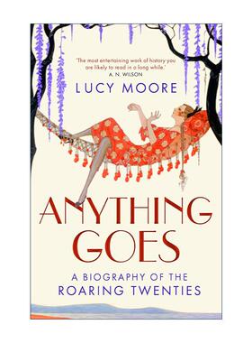 英文原版 Anything Goes 一切皆有可能 咆哮的二十年代传记 英文版 进口英语原版书籍