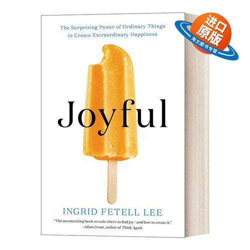 英文原版 Joyful  快乐美学 平凡之物创造非凡快乐 设计创新公司IDEO设计总监 TED演讲者 Ingrid Fetell Lee