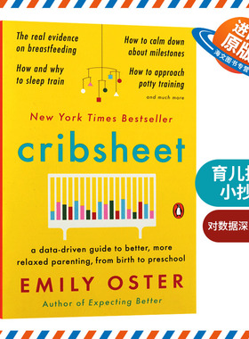 育儿指南小抄本 英文原版 Cribsheet 育儿手册 从出生到学龄前更好更轻松的育儿方式的数据指南 英文版 进口原版英语书籍