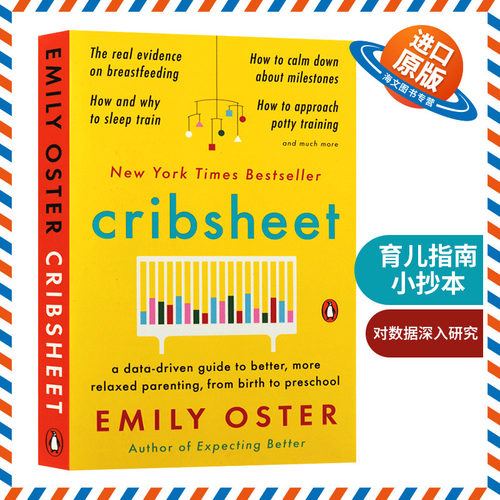 育儿指南小抄本 英文原版 Cribsheet 育儿手册 从出生到学龄前更好更轻松的育儿方式的数据指南 英文版 进口原版英语书籍