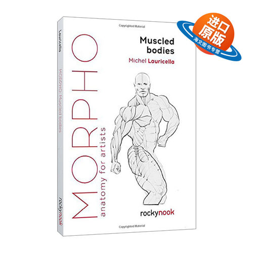 英文原版 Morpho Muscled Bodies Anatomy for Artists 艺术家解剖学 肌肉发达的身体 英文版 进口英语原版书籍