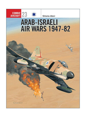 英文原版 Arab-Israeli Air Wars 1947–82 阿以空战 航空史上的战斗机系列 英文版 进口英语原版书籍