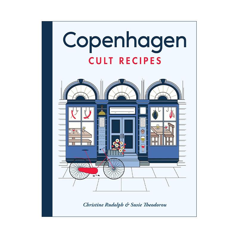 英文原版 Copenhagen Cult Recipes 哥本哈根经典食谱 哥本哈根美食与旅行指南 精装 英文版 进口英语原版书籍