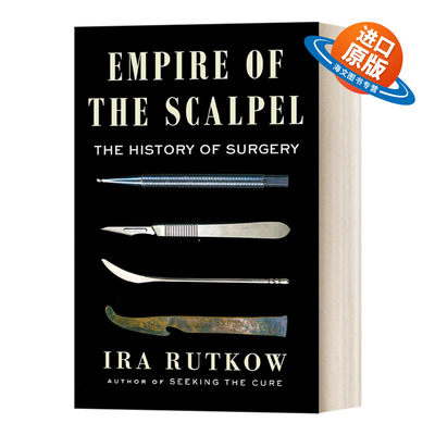 英文原版 Empire of the Scalpel 手术刀帝国 外科手术的历史 精装 英文版 进口英语原版书籍