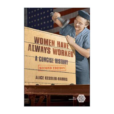 英文原版 Women Have Always Worked女性一直在工作 简明职业女性史 班克洛夫特奖 英文版 进口英语原版书籍