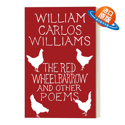 英文原版 The Red Wheelbarrow&Other Poems 红色手推车及其他诗歌 美国20世纪诗坛巨匠 英文版 进口英语原版书籍