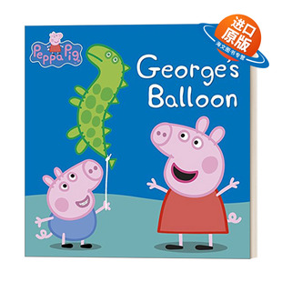 英文原版 Peppa Pig George’s Balloon 小猪佩奇 乔治的气球 儿童绘本 英文版 进口英语原版书籍