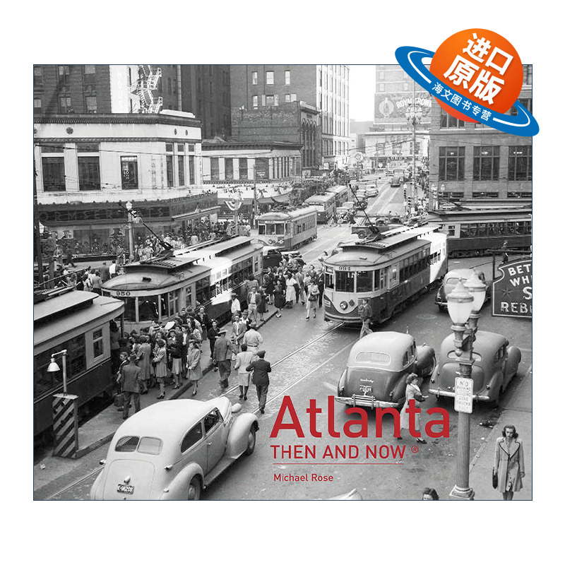 英文原版 Atlanta Then and Now 亚特兰大往昔 城市摄影精装画册 英文版 进口英语原版书籍