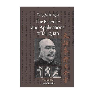 英文原版 The Essence and Applications of Taijiquan 太极拳的精髓及其应用 经典指南 杨式太极拳大师杨澄甫 进口英语原版书籍