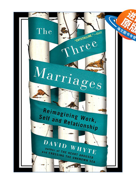英文原版 The Three Marriages 三段婚姻 重塑工作 自我与关系 David Whyte 英文版 进口英语原版书籍