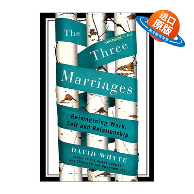 英文原版 The Three Marriages 三段婚姻 重塑工作 自我与关系 David Whyte 英文版 进口英语原版书籍
