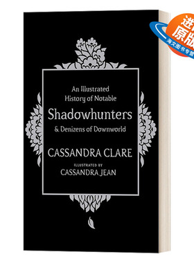 英文原版 An Illustrated History of Notable Shadowhunters and Denizens of Downworld 暗影猎人小说人物图解 精装 英文版