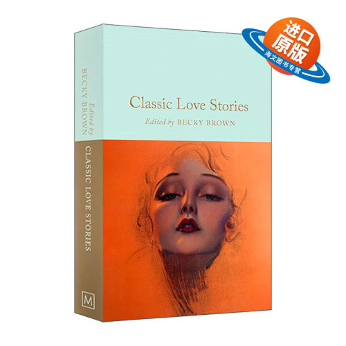 英文原版 Classic Love Stories 经典爱情故事 精装麦克米伦收藏馆系列 Macmillan Collector's Library 英文版 进口英语原版书籍