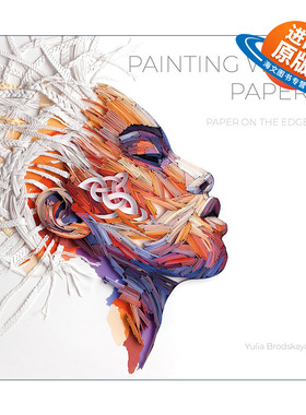 英文原版 Painting with Paper 以纸作画 纸缘 纸张艺术绘画指南 Yulia Brodskaya 精装 英文版 进口英语原版书籍