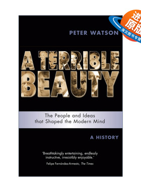英文原版 Terrible Beauty现代心灵一部20世纪思想史 看懂人类思想脉络如何形塑当今世界 未来又将去何方 彼得·沃森进口英语书籍