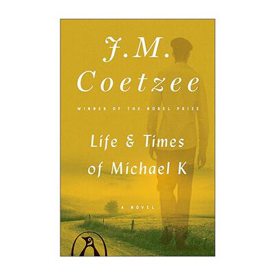 英文原版 Life and Times of Michael K 迈克尔·K的人生与时代 诺贝尔奖得主J.M.库切 英文版 进口英语原版书籍