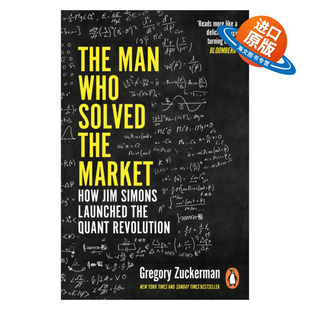 英文原版 The Man Who Solved the Market 洞悉市场的人 量化交易之父西蒙斯传 格雷戈里·祖克曼 英文版 进口英语原版书籍