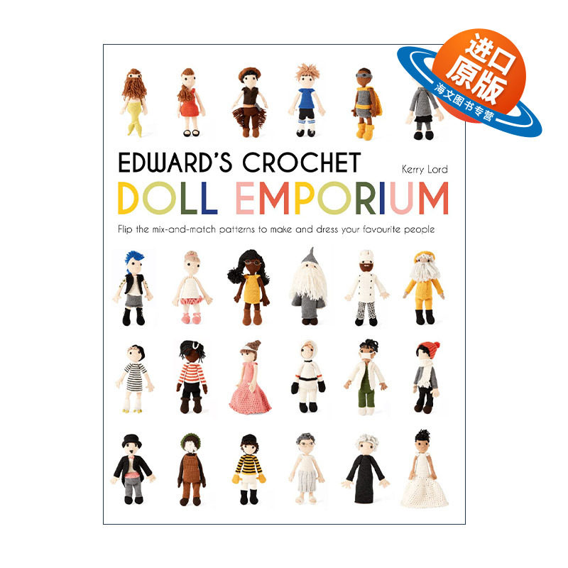 英文原版 Edward's Crochet Doll Emporium 创意手工编织人物娃娃指南 精装 Kerry Lord 钩针玩偶 英文版 进口英语原版书籍