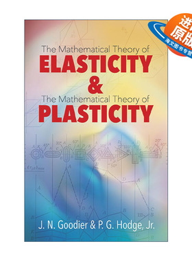 英文原版 Elasticity and Plasticity 弹性与塑性 数学理论 斯坦福大学应用力学教授James Norman Goodier 英文版进口英语原版书籍
