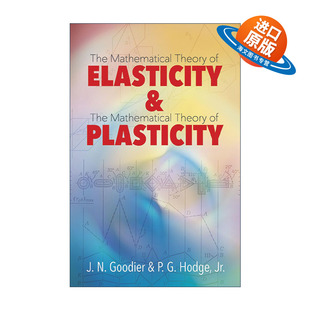 英文版 书籍 Plasticity 斯坦福大学应用力学教授James Norman 数学理论 and 弹性与塑性 进口英语原版 英文原版 Goodier Elasticity