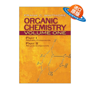 英文原版 Organic Chemistry Volume One 有机化学 卷一 脂肪族化合物 脂环化合物 Frank C. Whitmore英文版 进口英语原版书籍