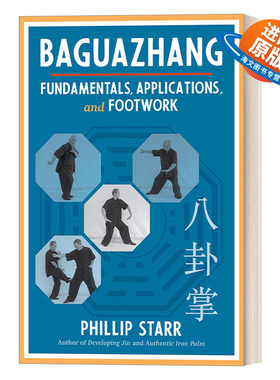 英文原版 Baguazhang Fundamentals  Applications  and Footwork 八卦掌 基础、应用和步法 Phillip Starr 英文版 进口原版书籍