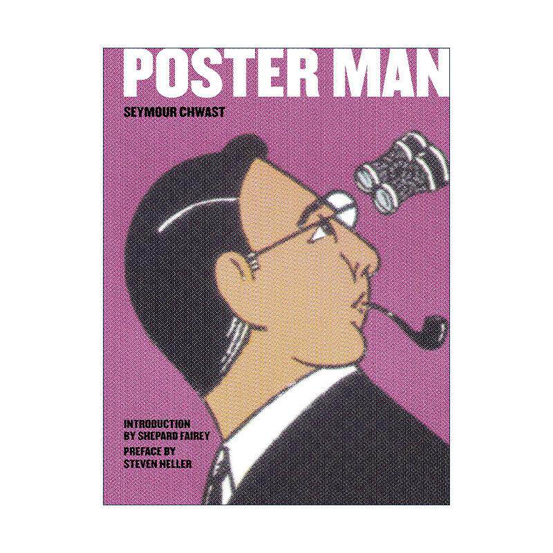 英文原版 Poster Man 海报人 50年的标志性平面设计 世界三大平面设计师之一西摩·切瓦斯特 精装图册 英文版 进口英语原版书籍