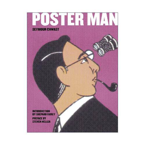 英文原版 Poster Man 海报人 50年的标志性平面设计 世界三大平面设计师之一西摩·切瓦斯特 精装图册 英文版 进口英语原版书籍