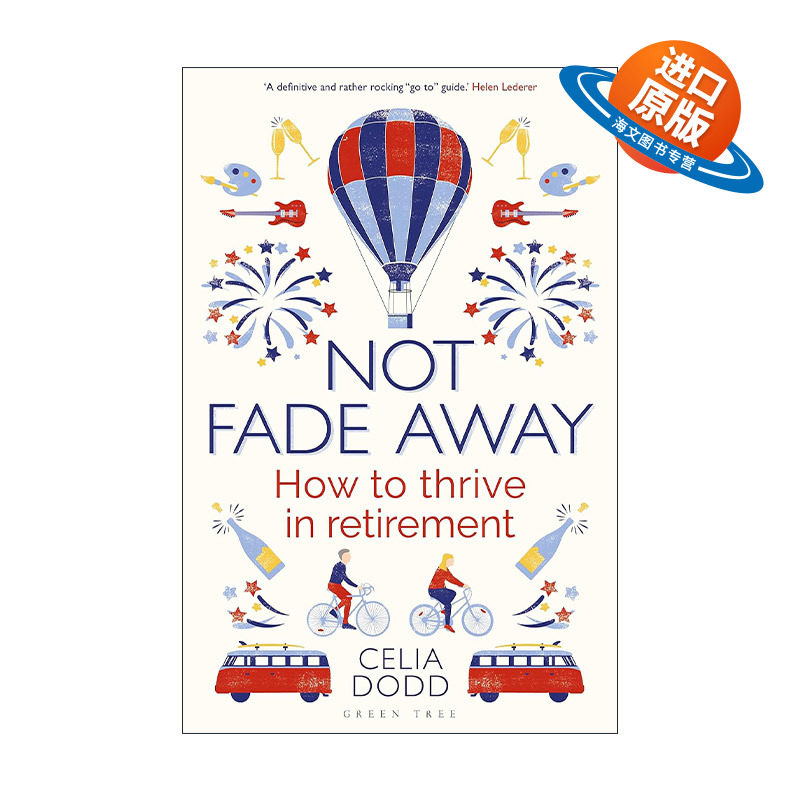 英文原版 Not Fade Away 永不褪色 退休后也能茁壮成长 Celia Dodd 英文版 进口英语原版书籍