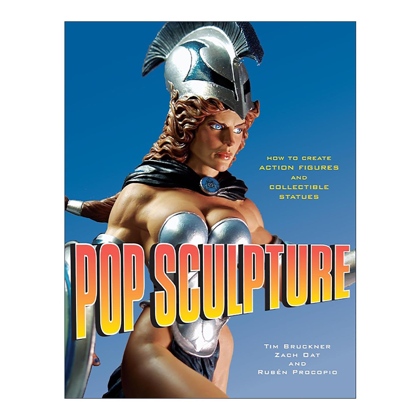 英文原版 Pop Sculpture 流行的雕塑 如何创建动作人偶和收藏雕像 玩偶制作指南 Tim Bruckner 英文版 进口英语原版书籍