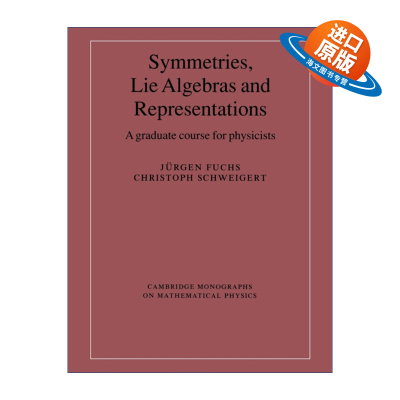 英文原版 Symmetries  Lie Algebras and Representations 对称、李代数及表示 物理研究生课程 剑桥数学物理学专著 英文版 进口英