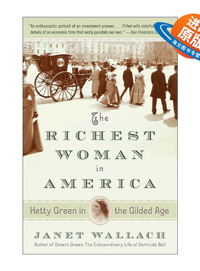英文原版 The Richest Woman in America 镀金时代的海蒂·格林Hetty Green 美国女首富传记 Janet Wallach英文版进口英语原版书籍