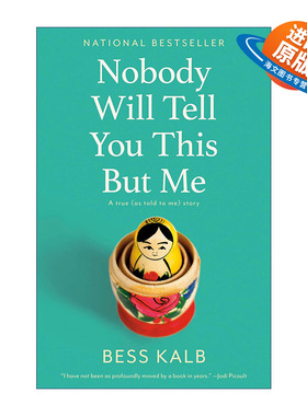 英文原版 Nobody Will Tell You This But Me 除了我没有人会告诉你这个 家庭故事传记 艾美奖提名喜剧作家Bess Kalb 英文版