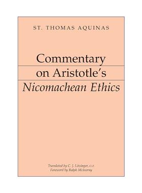 英文原版 Commentary on Aristotle's Nicomachean Ethics 亚里士多德评注系列 尼各马可伦理学 哲学 圣托马斯·阿奎纳 英文版