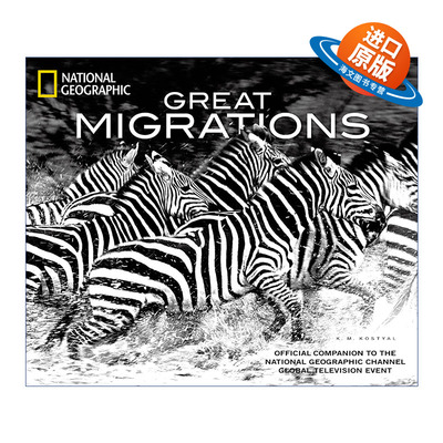 英文原版 Great Migrations 动物大迁徙 美国国家地理 K.M. Kostyal 精装 英文版 进口英语原版书籍