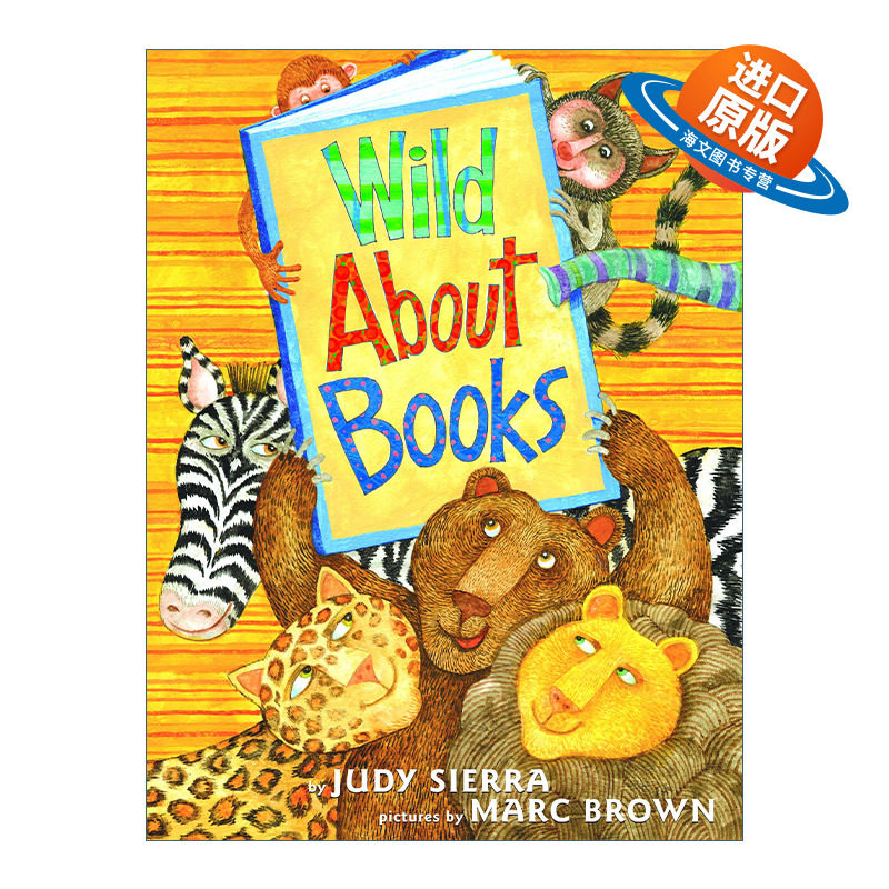 英文原版 Wild About Books 疯狂爱上书 儿童精装动物绘本 Judy Sierra 英文版 进口英语原版书籍