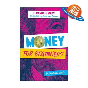 英文原版 Money for Beginners 货币理论入门 图解指南 MMT创始人之一Randall Wray教授 英文版 进口英语原版书籍