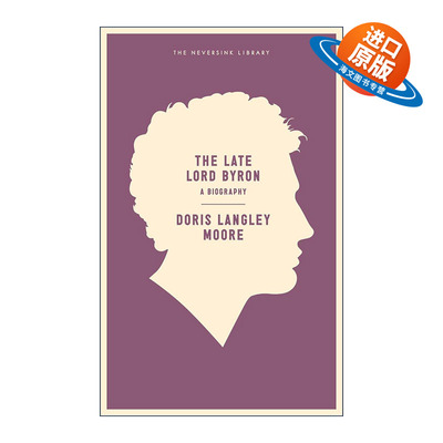 英文原版 The Late Lord Byron 已故的拜伦勋爵 传记 Doris Langley Moore 英文版 进口英语原版书籍