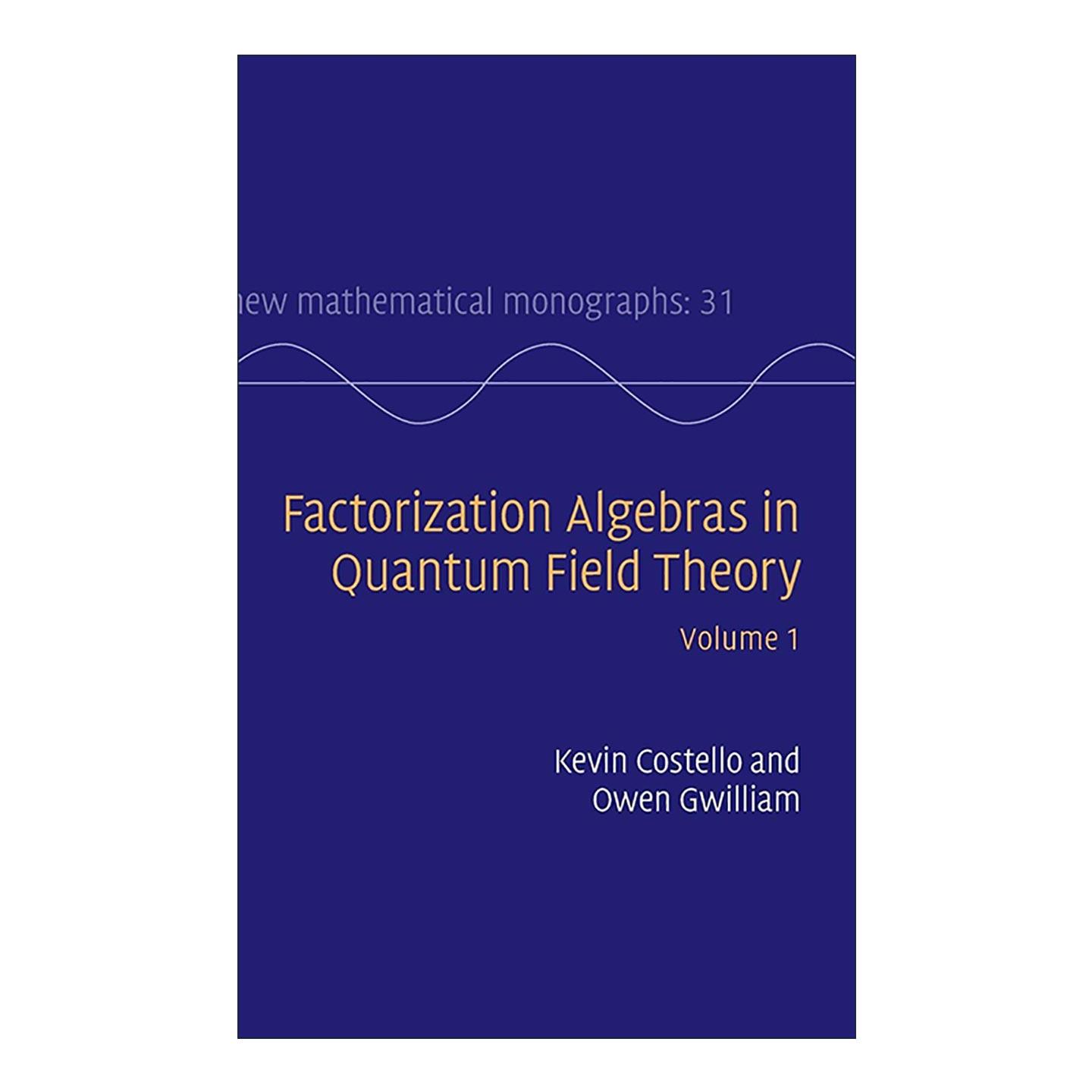 英文原版 Factorization Algebras in Quantum Field Theory 量子场论中的因子化代数 卷一 精装 英文版 进口英语原版书籍