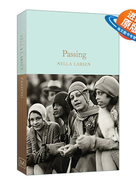 英文原版 Passing 冒充白人 冒名之肤 内勒•拉森 精装麦克米伦收藏馆系列 Macmillan Collector's Library 英文版 进口原版书籍