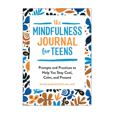 英文原版 The Mindfulness Journal for Teens 青少年正念日记 冥想与呼吸练习指南 情绪管理 心理健康 英文版 进口英语原版书籍