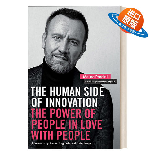英文原版 The Human Side of Innovation 创新人性化的一面 人爱人的力量 领导学 商业管理 Mauro Porcini 英文版 进口英语书籍