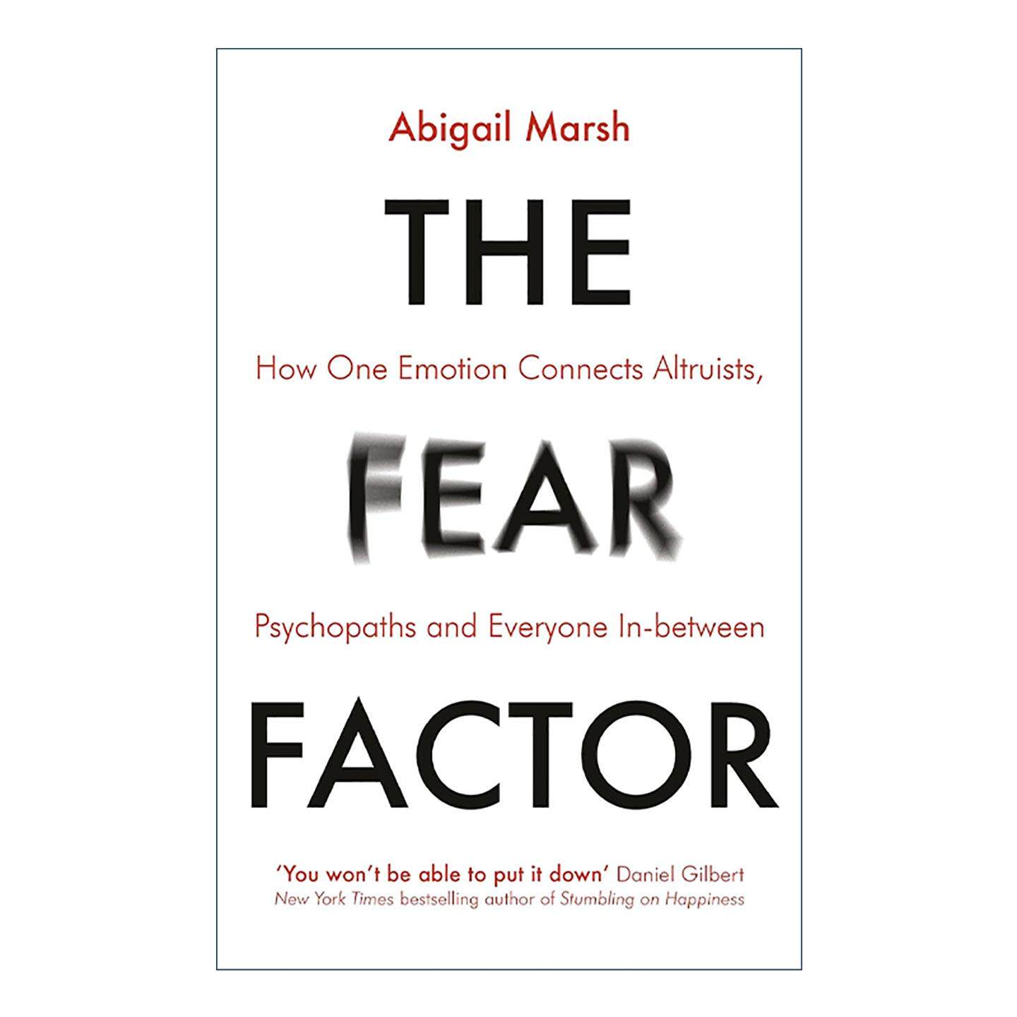 英文原版 The Fear Factor 人性中的善与恶 恐惧如何影响我们的思想和行为 阿比盖尔·马什 英文版 进口英语原版书籍