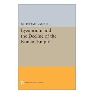 Decline Empire Byzantium the 英文版 书籍 英文原版 普林斯顿 and 衰亡 拜占庭与罗马帝国 Roman 进口英语原版 历史