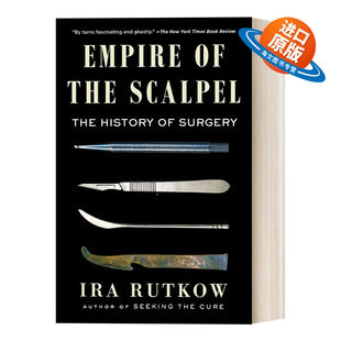 英文原版 Empire of the Scalpel 手术刀帝国 外科手术的历史 英文版 进口英语原版书籍