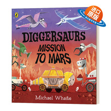 英文原版绘本 Diggersaurs Mission to Mars 忙碌的恐龙工程车 火星任务 英文版 火星上的挖掘龙 进口英语原版书籍儿童外文书