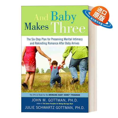 英文原版 And Baby Makes Three 幸福的家庭 John M. Gottman 英文版 进口英语原版书籍