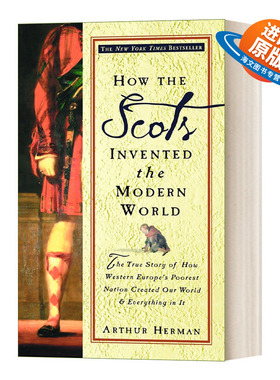 英文原版 How the Scots Invented the Modern World 苏格兰人如何发明现代世界 英文版 进口英语原版书籍